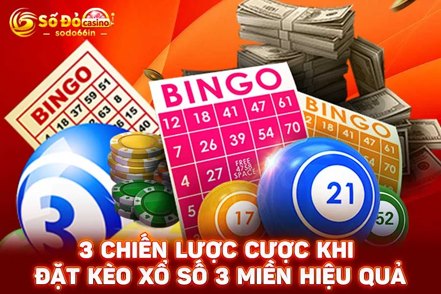 3-chiến-lược-cược-khi-đặt-kèo-xổ-số-3-miền-hiệu-quả