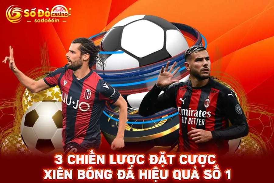 3-chiến-lược-đặt-cược-xiên-bóng-đá-hiệu-quả-số-1